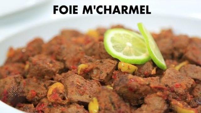 Choumicha : Foie M'Charmel | شميشة : كبدة مشرملة