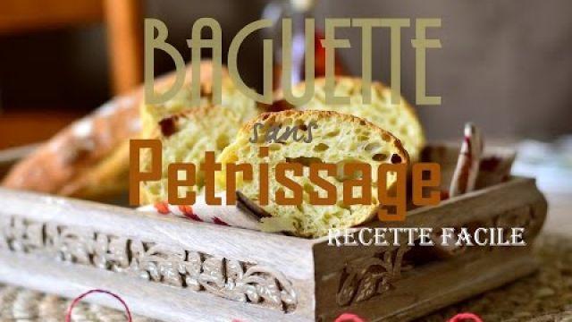 Baguette sans petrissage / Pain facile pour Ramadan 2017
